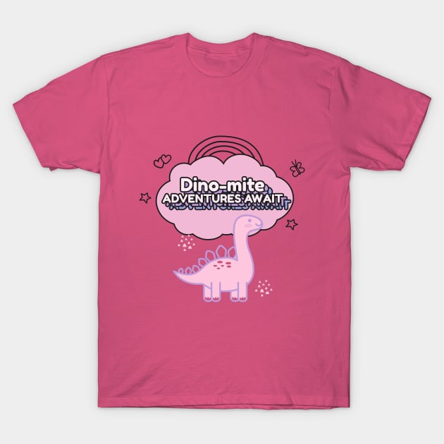 Dino-mite Adventures Await T-Shirt by Witty Wear Studio